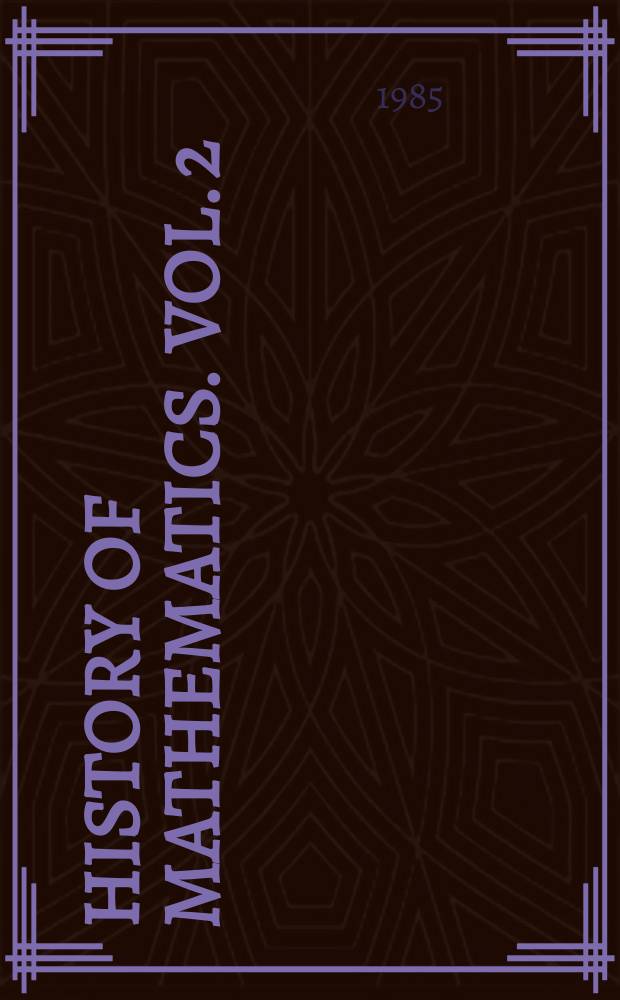 History of mathematics. Vol. 2 : Special topics of elementary mathematics