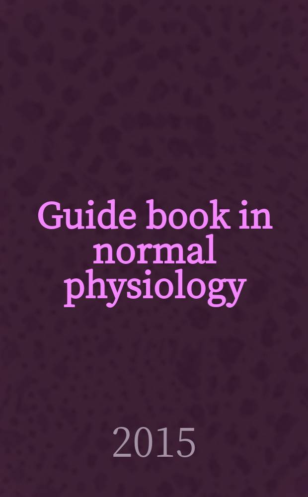 Guide book in normal physiology