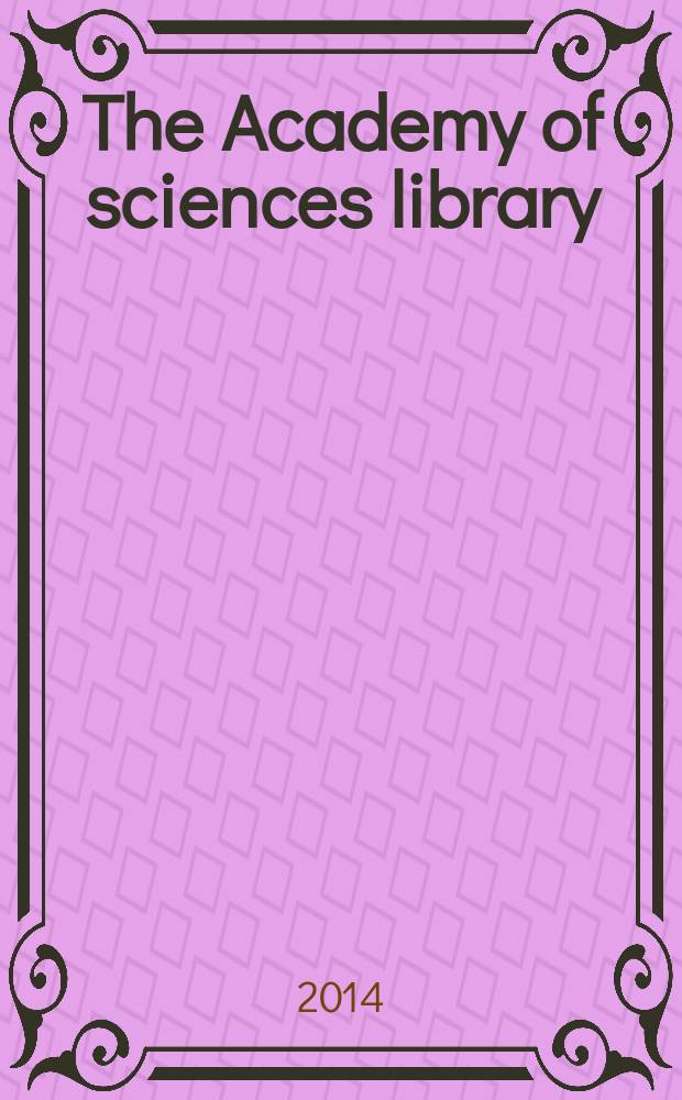 The Academy of sciences library : to the 300th anniversary of the Russian academy of sciences library : episodes of biography = Библиотека Российской академии наук
