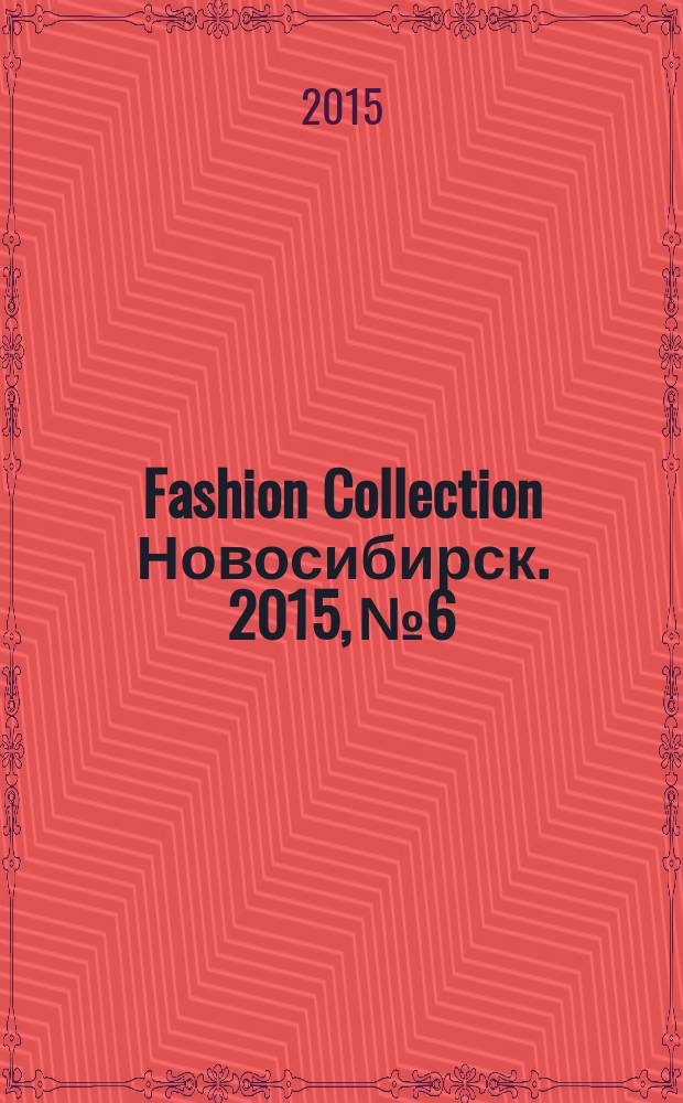 Fashion Collection Новосибирск. 2015, № 6