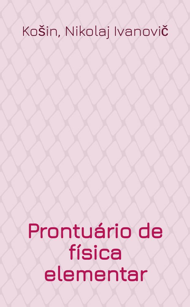 Prontuário de física elementar