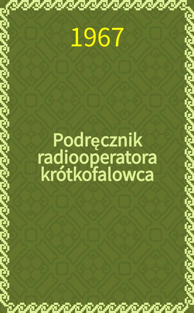 Podręcznik radiooperatora krótkofalowca