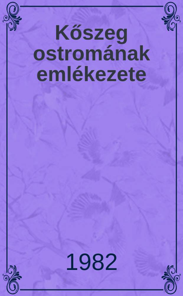 Kőszeg ostromának emlékezete