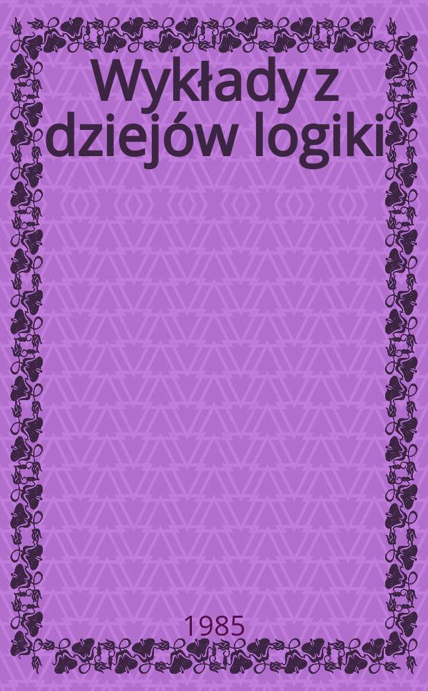 Wykłady z dziejów logiki