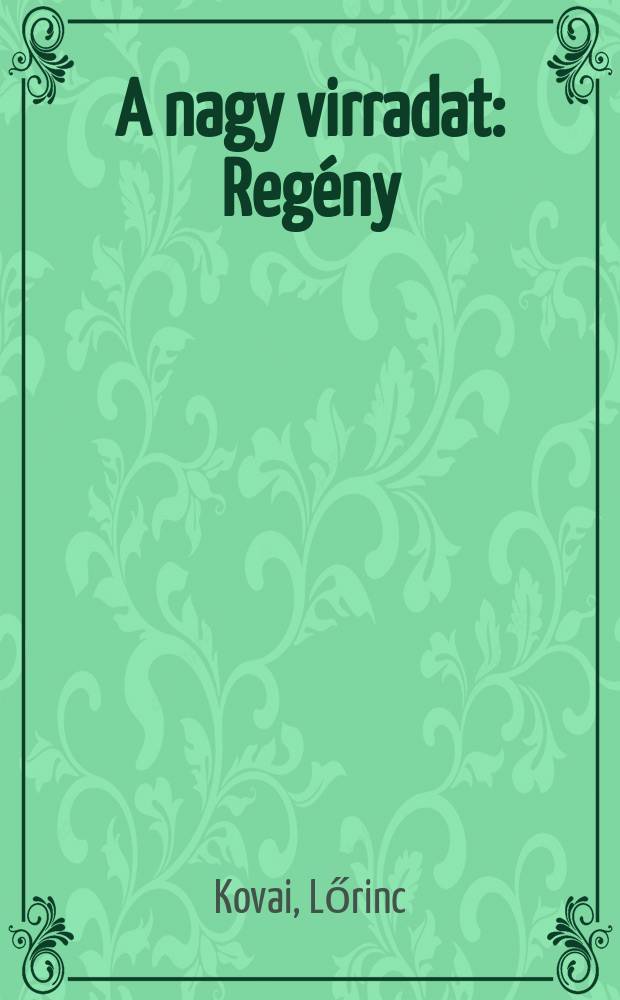 A nagy virradat : Reg&eacute;ny : 1-2
