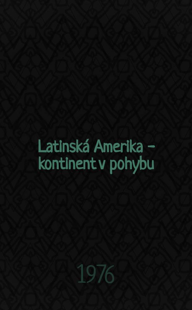 Latinská Amerika - kontinent v pohybu