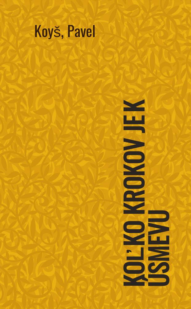 Koľko krokov je k úsmevu : Básne