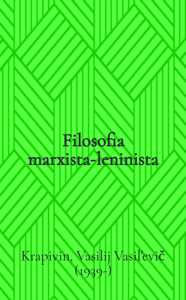 Filosofia marxista-leninista : Fundamentos ci. e método de estudo : Manual