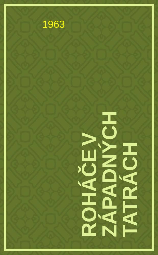 Roh&aacute;če v Z&aacute;padn&yacute;ch Tatr&aacute;ch : Album