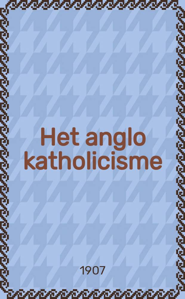 Het anglo katholicisme