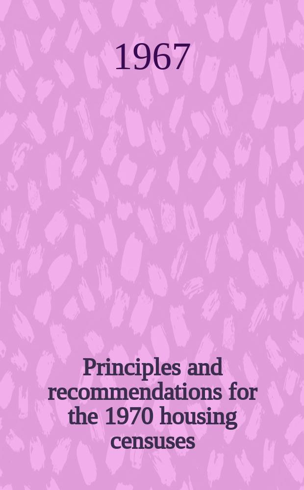 Principles and recommendations for the 1970 housing censuses
