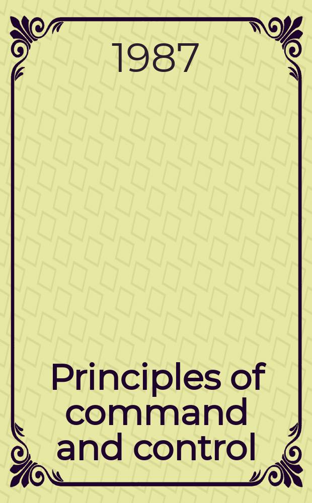 Principles of command and control