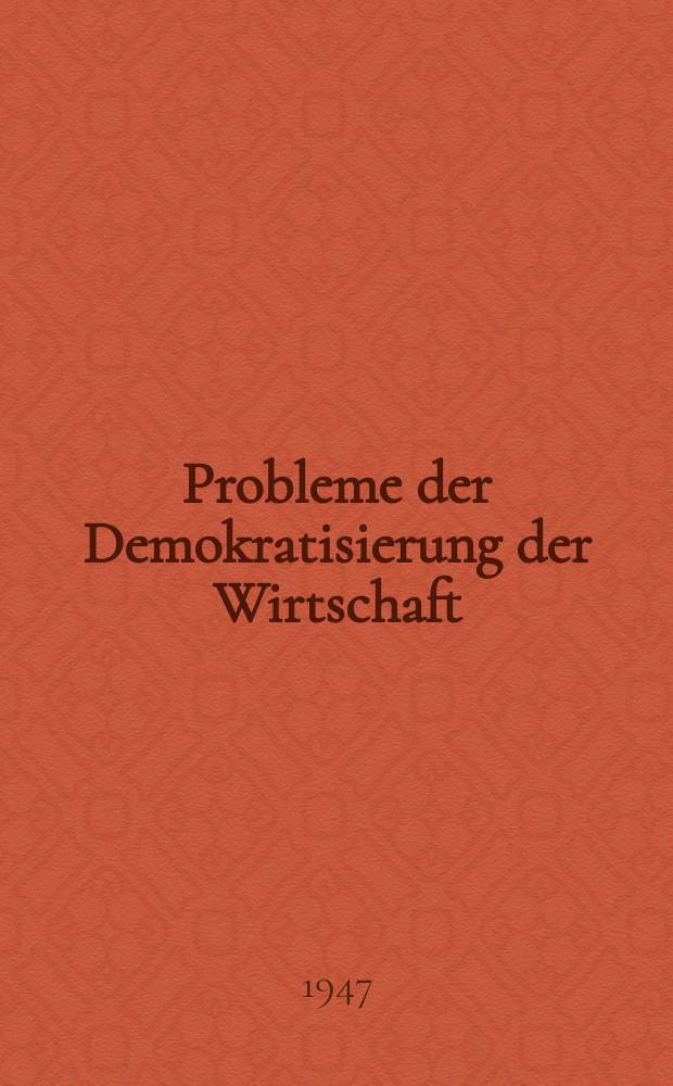 Probleme der Demokratisierung der Wirtschaft