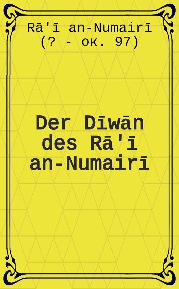 Der Dīwān des Rā'ī an-Numairī