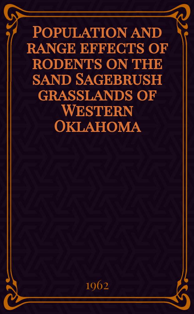 Population and range effects of rodents on the sand Sagebrush grasslands of Western Oklahoma