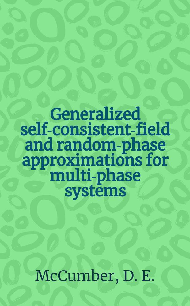 [Generalized self-consistent-field and random-phase approximations for multi-phase systems