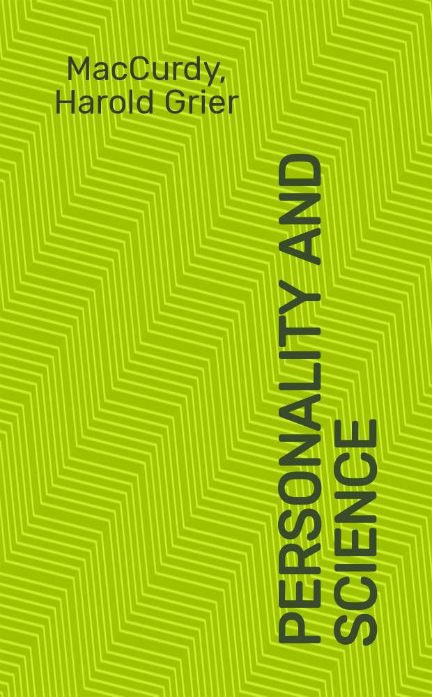 Personality and science : A search for self-awareness