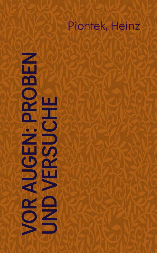 Vor Augen : Proben und Versuche