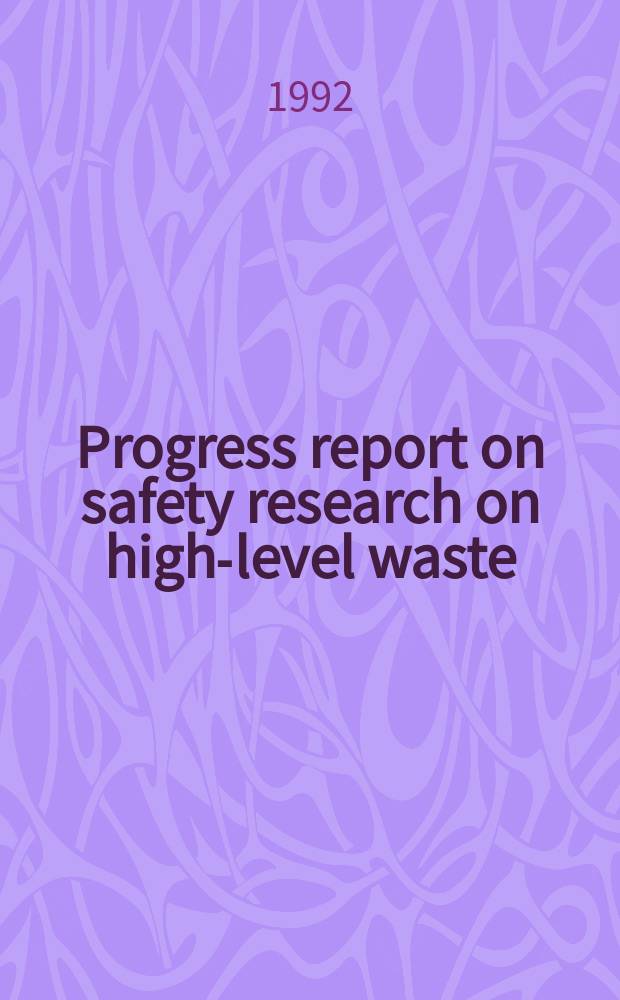 Progress report on safety research on high-level waste : Management for the period Apr. 1990 to March 1991