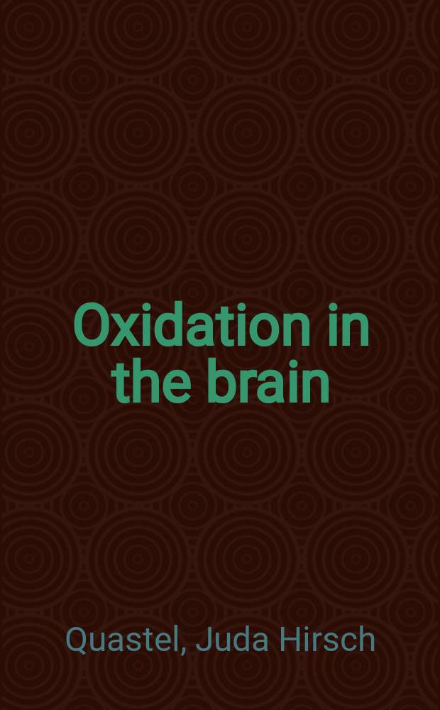 Oxidation in the brain