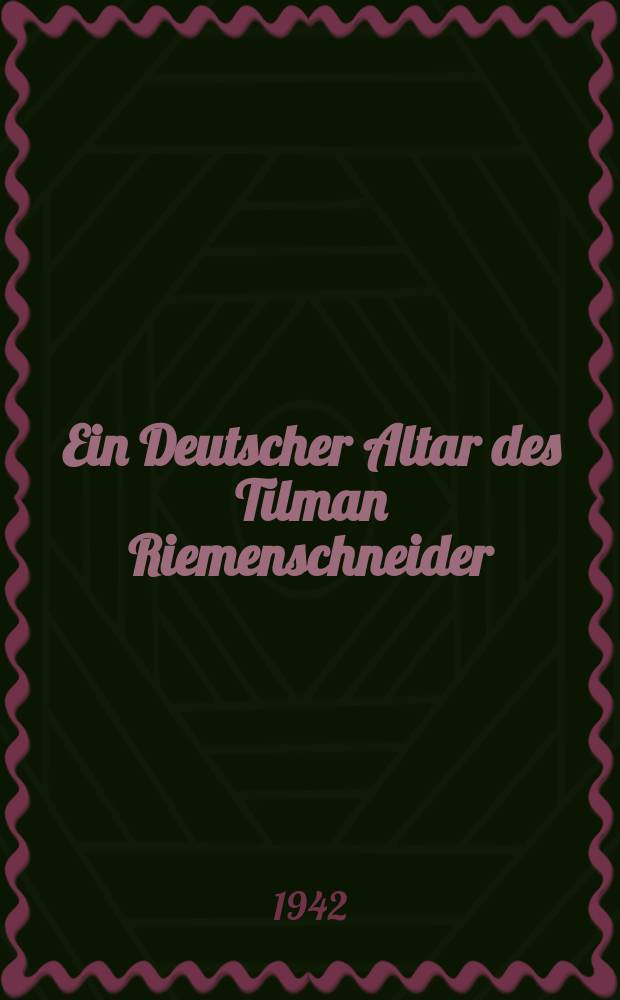 Ein Deutscher Altar des Tilman Riemenschneider