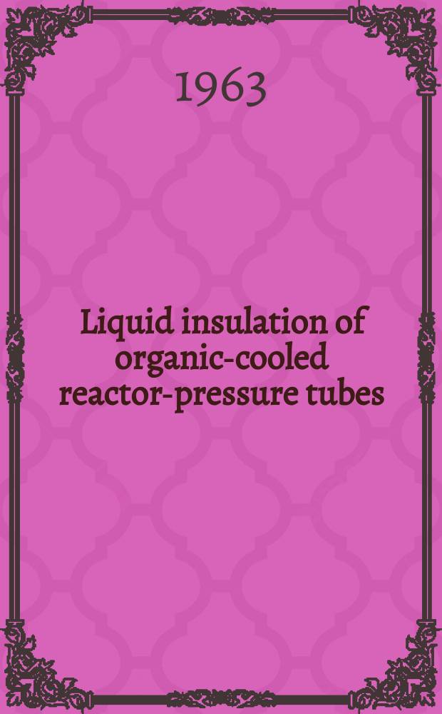 Liquid insulation of organic-cooled reactor-pressure tubes