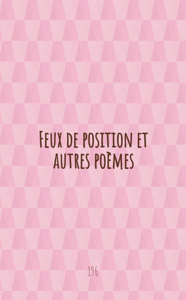 Feux de position [et autres poèmes]