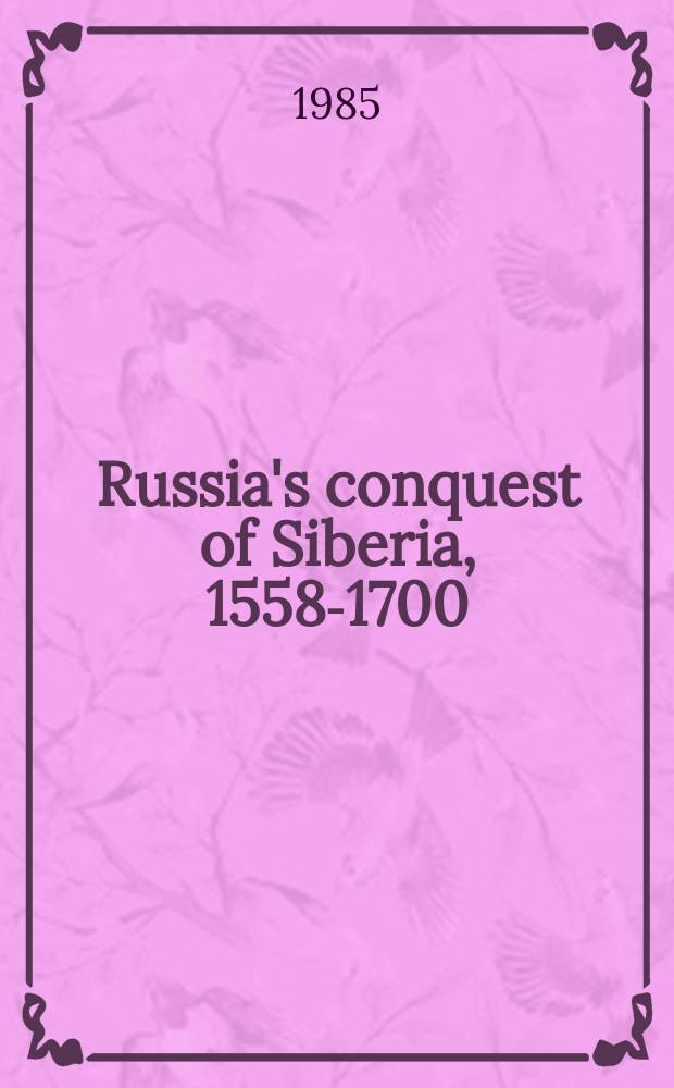 Russia's conquest of Siberia, 1558-1700