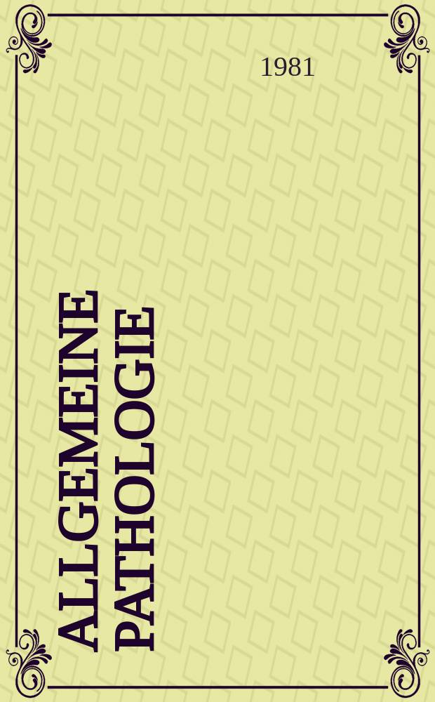 Allgemeine Pathologie : Lehrbuch f&uuml;r Studierende u. &Auml;rzte / Sandritter-Beneke