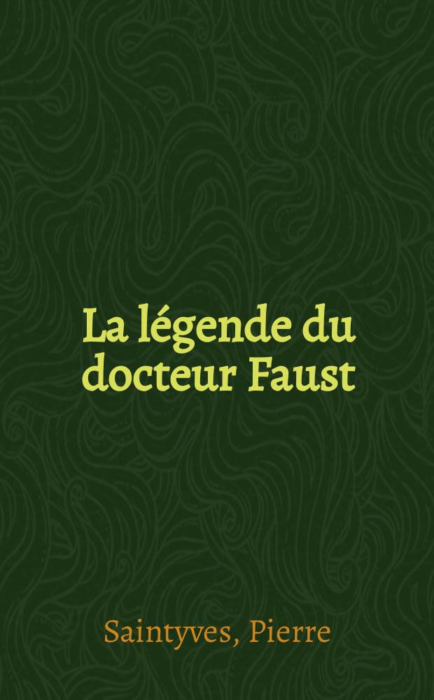 ... La légende du docteur Faust
