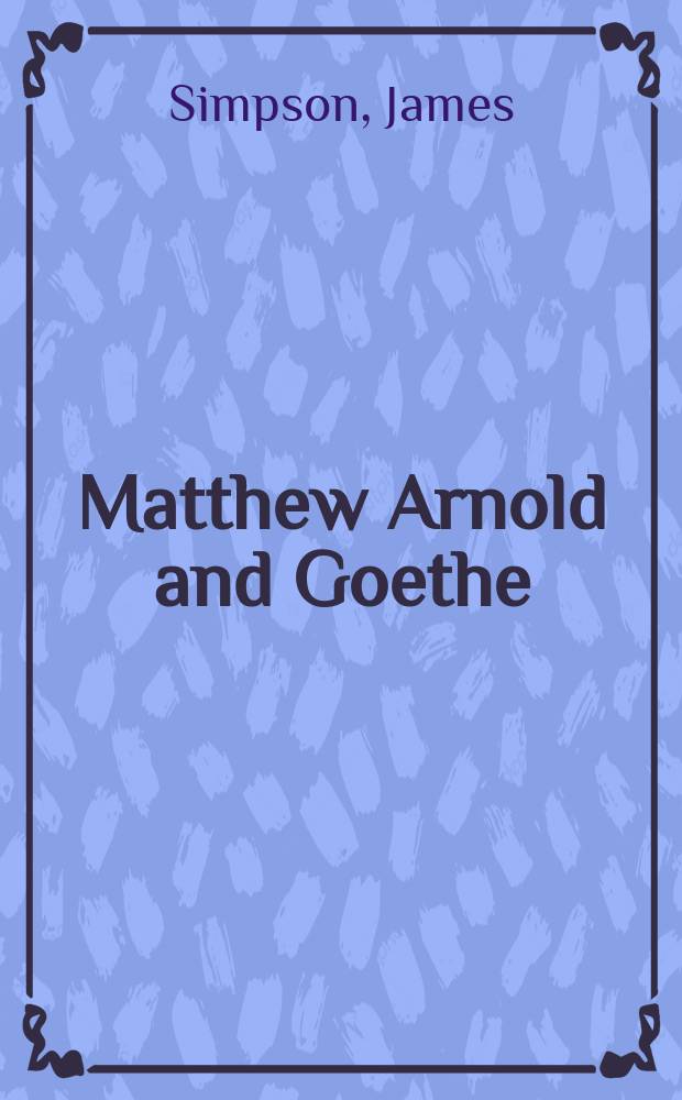 Matthew Arnold and Goethe