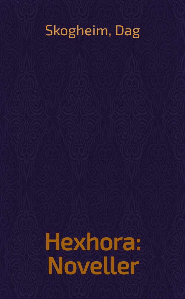 Hexhora : Noveller