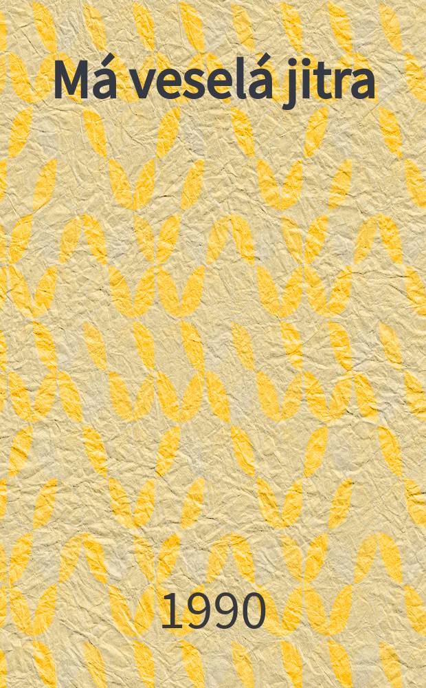 M&aacute; vesel&aacute; jitra