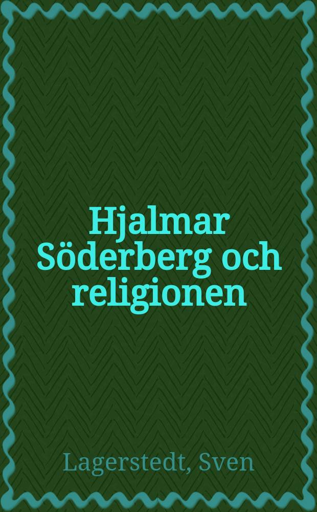 Hjalmar Söderberg och religionen