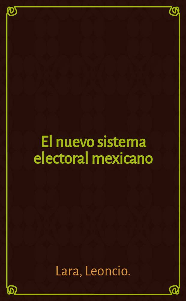 El nuevo sistema electoral mexicano