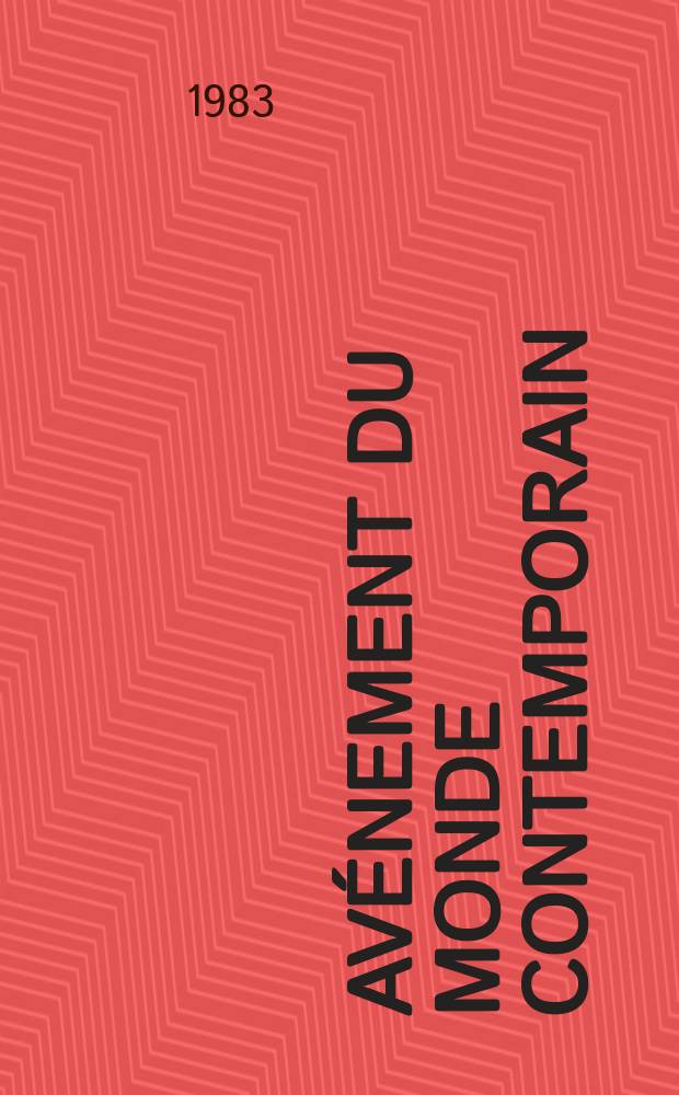 14-18 : Avénement du monde contemporain