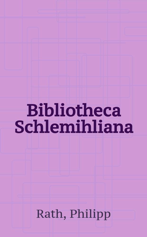 Bibliotheca Schlemihliana : Ein Verzeichnis der Ausgaben und Übersetzungen des Peter Schlemihl : Nebst 9 unveröffentlichten Briefen CHamissos und einer Einleitung