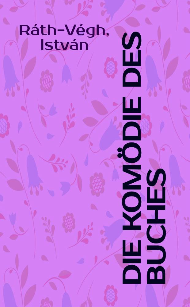 Die Kom&ouml;die des Buches