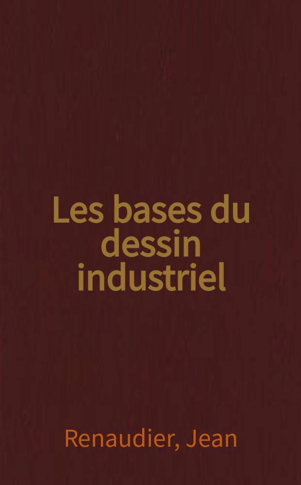 Les bases du dessin industriel