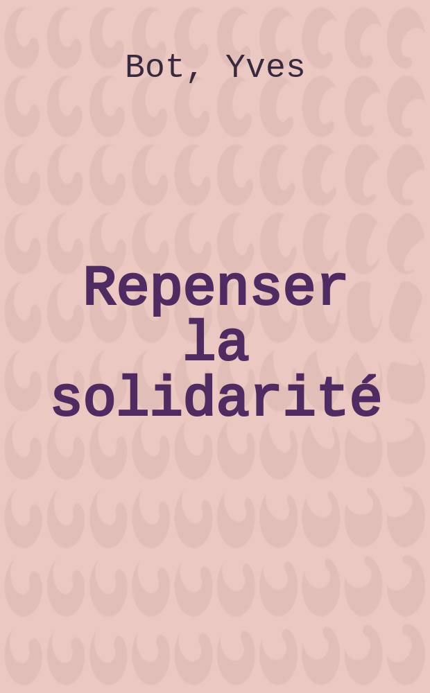 Repenser la solidarité