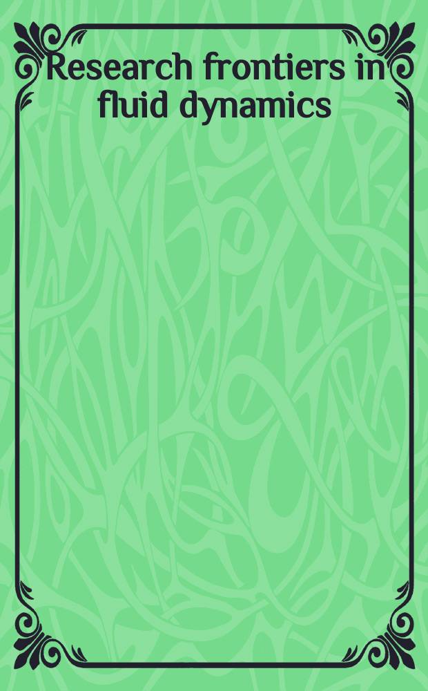 Research frontiers in fluid dynamics