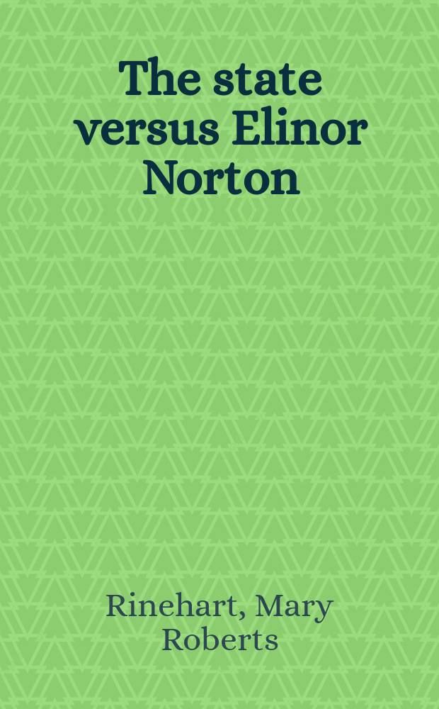 The state versus Elinor Norton : A novel
