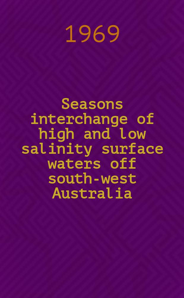 Seasons interchange of high and low salinity surface waters off south-west Australia