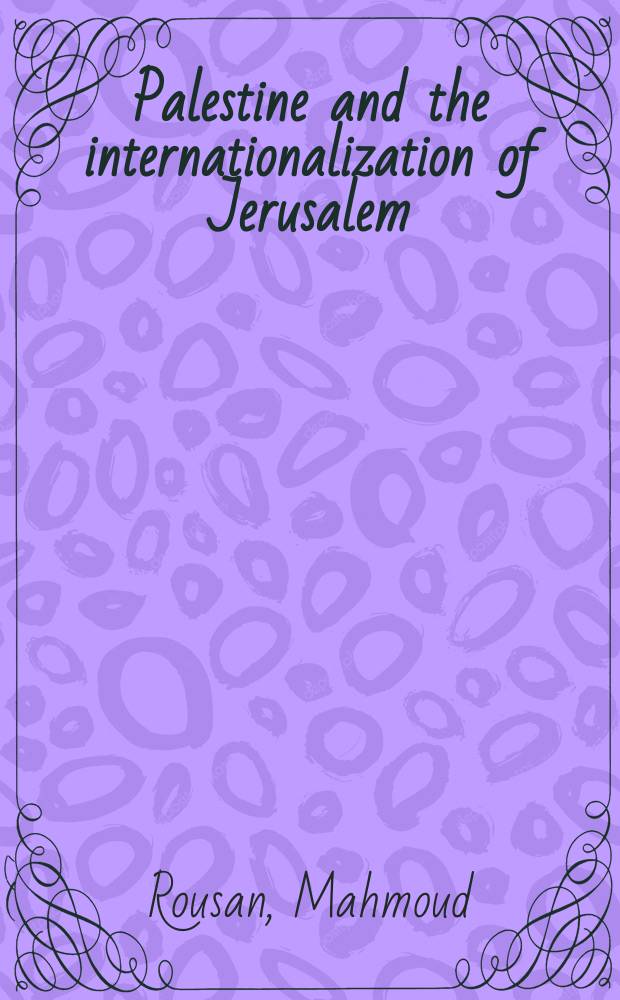 Palestine and the internationalization of Jerusalem