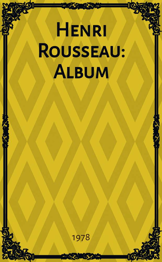 Henri Rousseau : Album