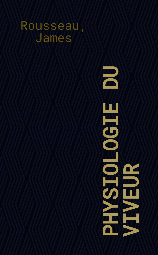 Physiologie du viveur