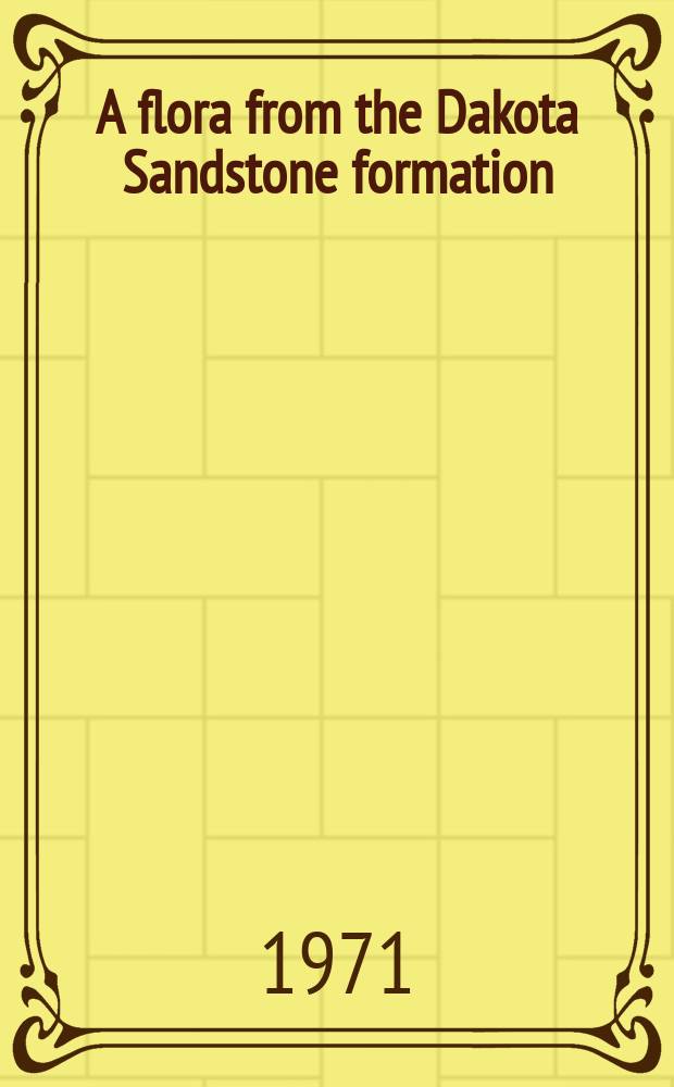 A flora from the Dakota Sandstone formation (Cenomanian) near Westwater, Grand County, Utah