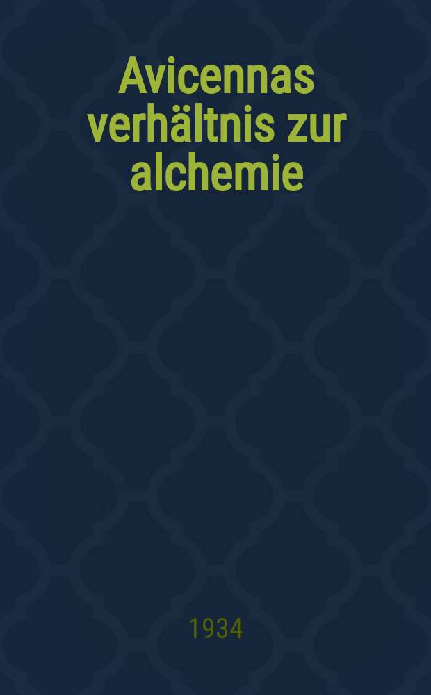 ... Avicennas verhältnis zur alchemie