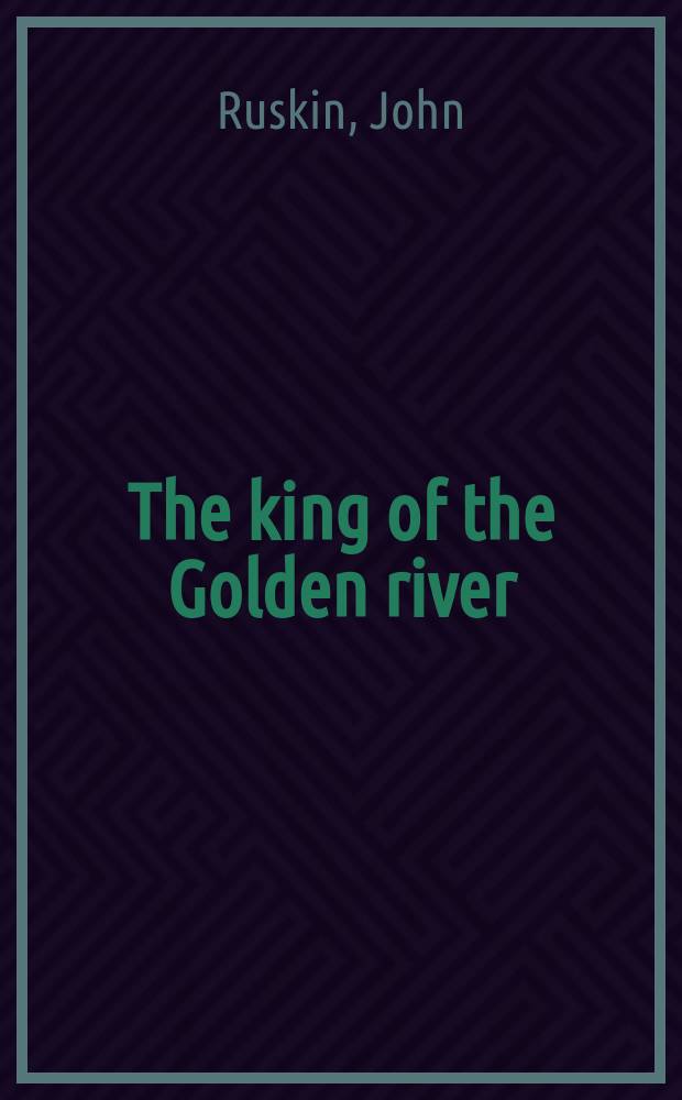 The king of the Golden river