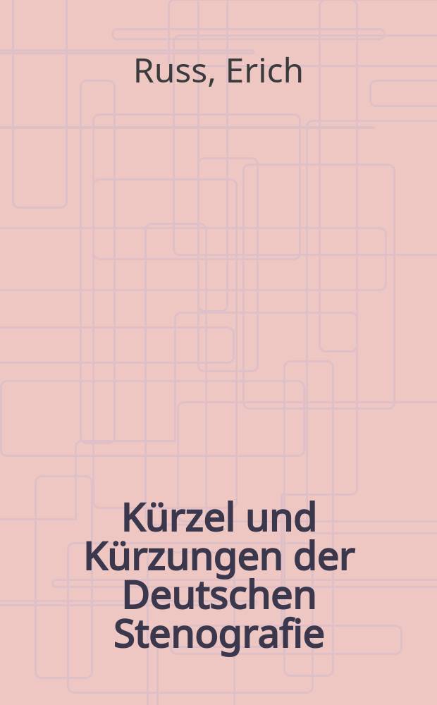Kürzel und Kürzungen der Deutschen Stenografie
